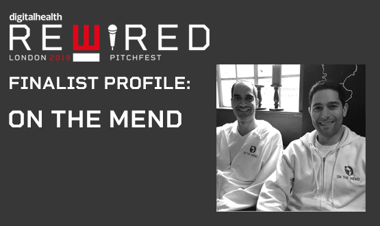 Digital Health Rewired Pitchfest 2019 finalist profile: On The Mend