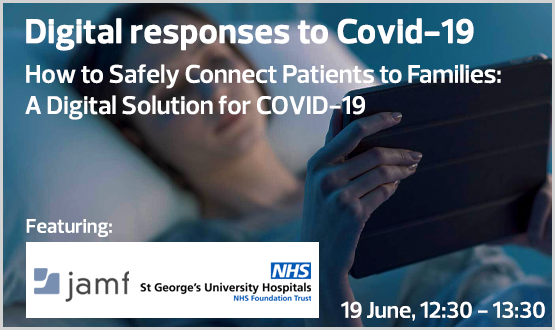 Digital responses to Covid-19 – How to Safely Connect Patients to Families: A Digital Solution for COVID-19