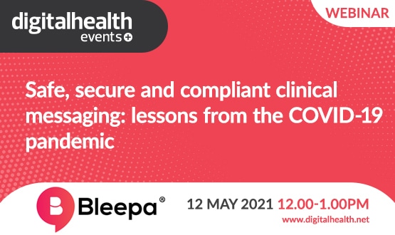 Safe, secure and compliant clinical messaging: lessons from the COVID-19 pandemic