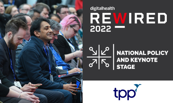Rewired 2022 National Policy Stage to feature healthtech and NHS leaders